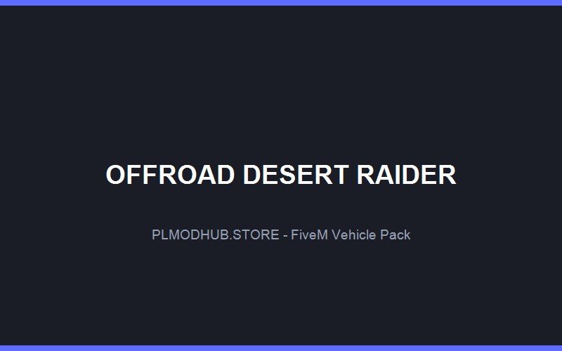 Off-Road Desert Raider Pack (4x4)